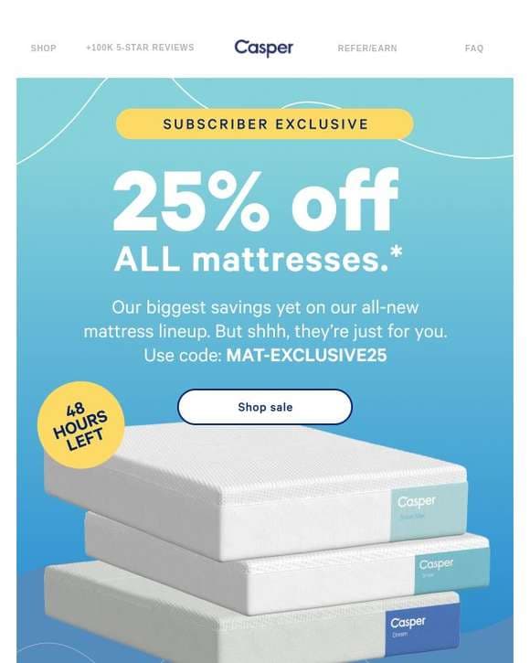 25% off all mattress ends tomorrow.
