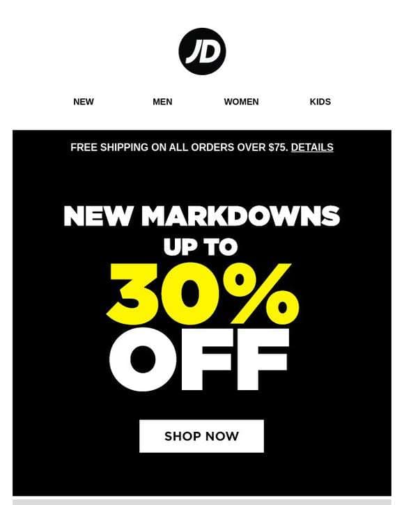 New Markdowns up to 30% off