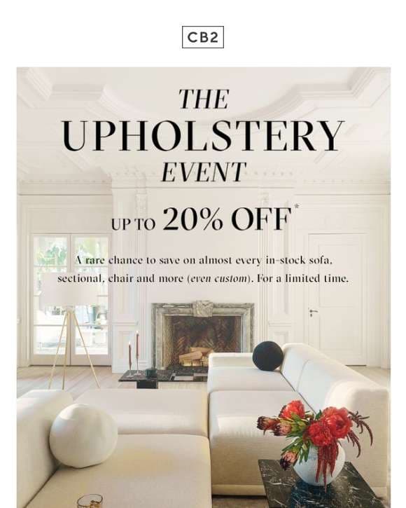 STARTS NOW: THE UPHOLSTERY EVENT