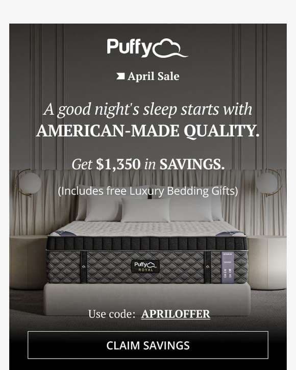 Wake up to American-made quality with Puffy.