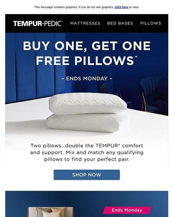 Buy one, get one free pillows starts today