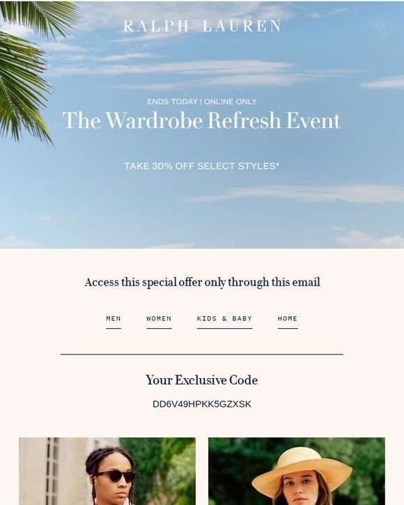 Final Hours to Shop Our Wardrobe Refresh Event With Your Exclusive Offer