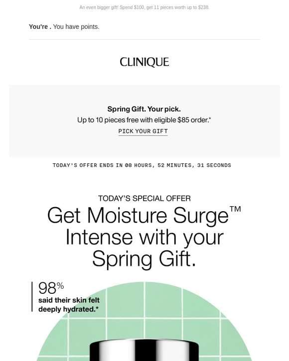 Ends tonight! Add full-size Moisture Surge Intense to your gift. 