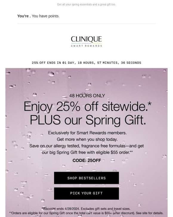 48 hours only! Members get 25% off PLUS our big Spring Gift.