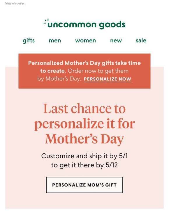5/1: Mother’s Day personalized gift deadline