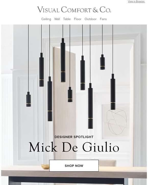 Designer Spotlight: Mick De Giulio