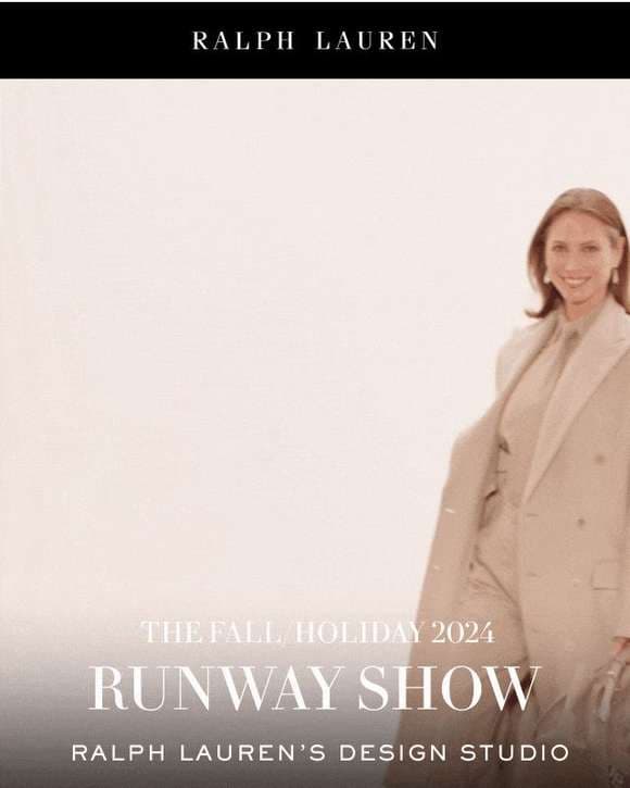 The Fall/Holiday 2024 Runway Show