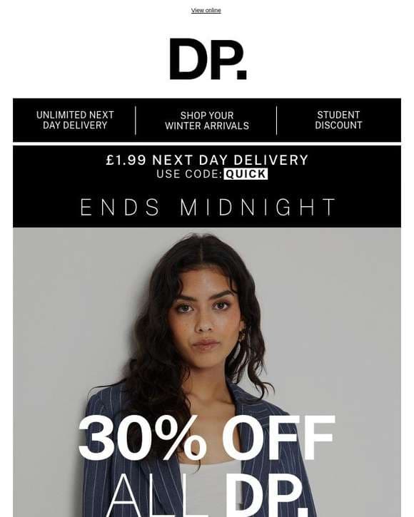 Shop 30% off all DP + £1.99 NDD