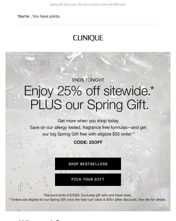 Just hours left! Enjoy 25% off PLUS our big Spring Gift.
