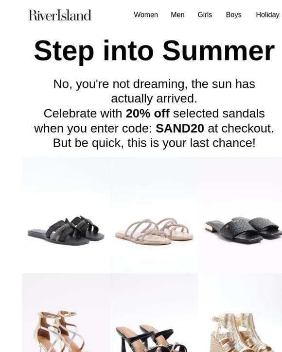 Last chance for 20% off selected sandals