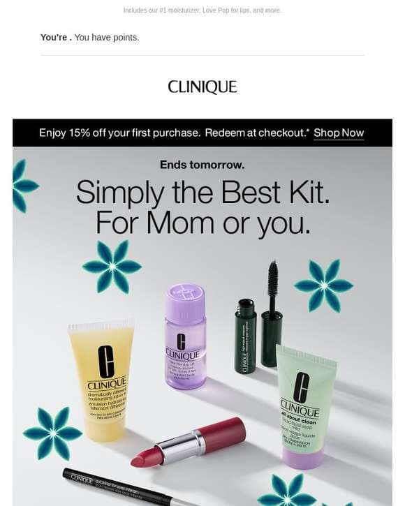 Ends tomorrow! Get 6 Clinique icons for Mom or you free with $65 order.