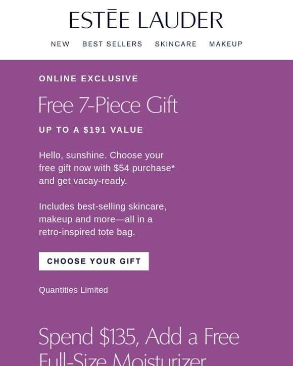⛱ Free 8-Piece Gift: Up to a $256 Value, with your purchase.