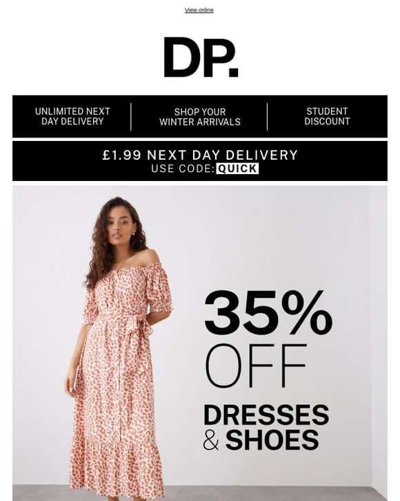 Discover 35% off dresses and shoes