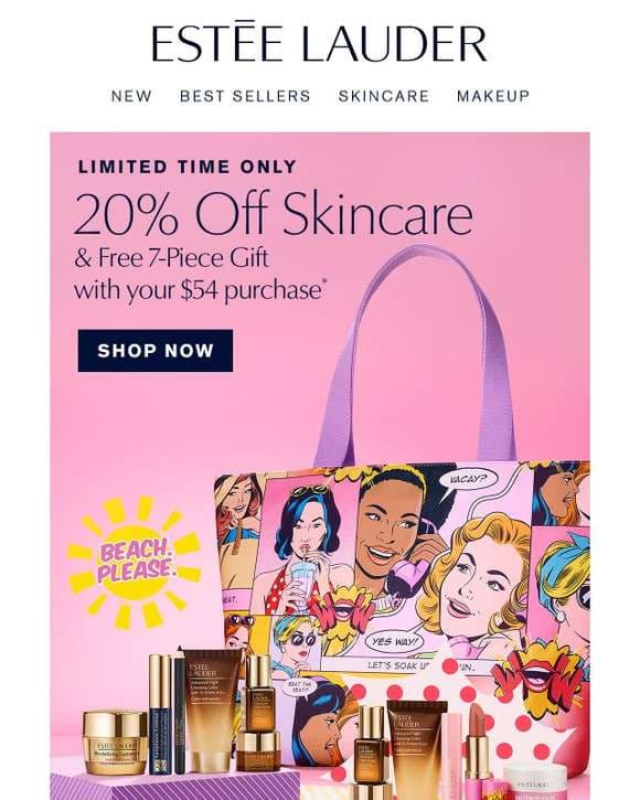 Going Big 🌟 20% Off Skincare & Free 8-Piece Gift, with your purchase.