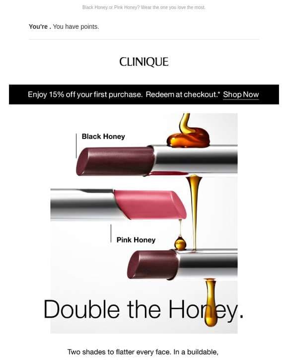Who’s your Honey? Two iconic lip shades.